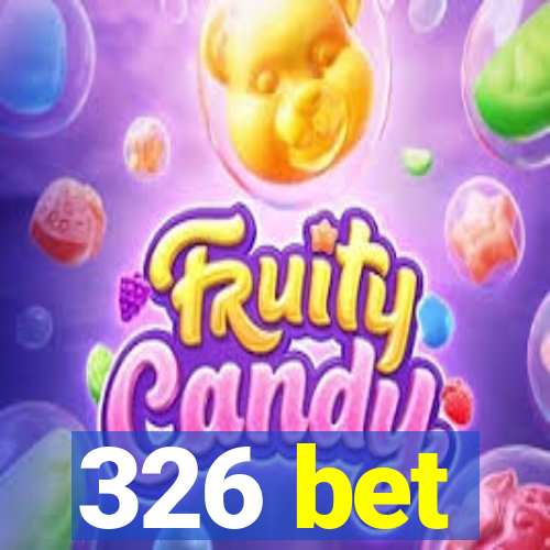 326 bet